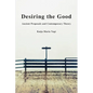 Desiring the Good - Paperback