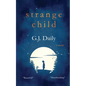 Strange Child: Heartbreaking Supernatural Mystery About an Invisible Child & an Inspirational Friendship - Paperback