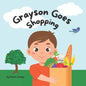 Grayson Goes Shopping: My first numbers book. - Paperback