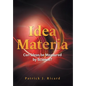 Idea Materia: Can Ideas be Measured by Science? - Hardcover