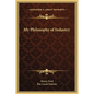 My Philosophy of Industry - Hardcover