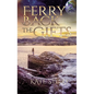 Ferry Back the Gifts - Paperback