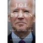 Joe Biden: The Life, the Run, and What Matters Now - Hardcover