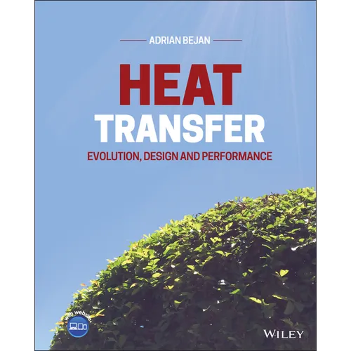 Heat Transfer: Evolution, Design and Performance - Hardcover