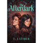 The Afterdark - Hardcover