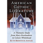 American Gothic Literature: A Thematic Study from Mary Rowlandson to Colson Whitehead - Paperback