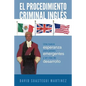 El Procedimiento Criminal Ingles: Una Nueva Esperanza Para Paises Emergentes y En Vias de Desarrollo - Paperback
