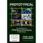 Prototypical: The Emergence of FPGA-Based Prototyping for SoC Design - Paperback