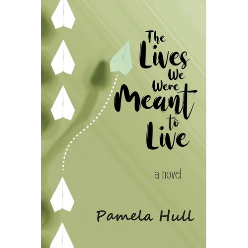 The Lives We Were Meant to Live - Paperback