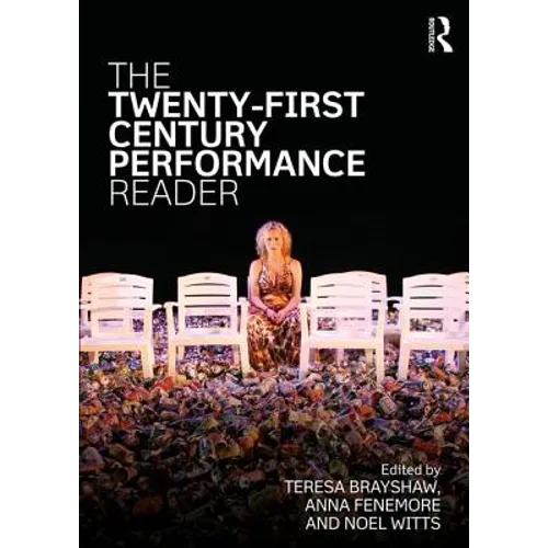 The Twenty-First Century Performance Reader - Paperback
