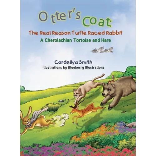 Otter's Coat: A Cherolachian Tortoise and Hare - Hardcover