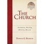 The Church: Sacraments, Worship, Ministry, Mission Volume 6 - Paperback