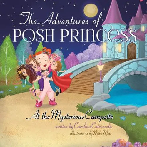 The Adventures of Posh Princess - At the Mysterious Campsite - Paperback