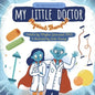 My Little Doctor: Physical Therapy - Paperback