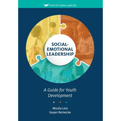 Social-Emotional Leadership: A Guide for Youth Development - Paperback
