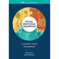 Social-Emotional Leadership: A Guide for Youth Development - Paperback