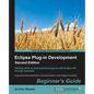 Eclipse Plug-in Development Beginner's Guide - Second Edition - Paperback