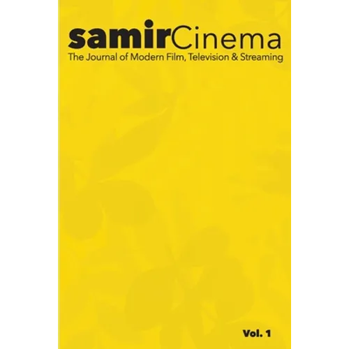 Samir Cinema: The Journal of Modern Film, Television & Streaming - Paperback