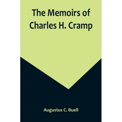 The Memoirs of Charles H. Cramp - Paperback
