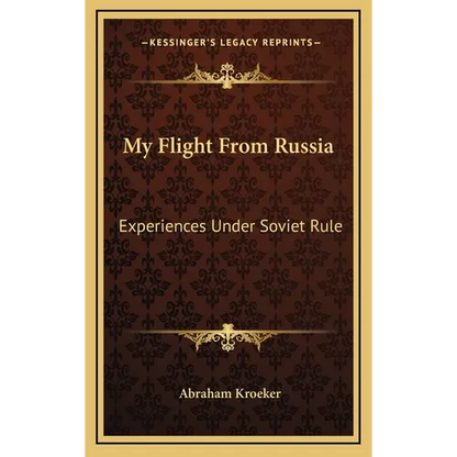 My Flight From Russia: Experiences Under Soviet Rule - Hardcover