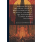 Novena Angelica Dolorosa, De Los Mil Angeles Marianos Y El Archangel San Miguel Que Asistieron De Guarda A María Santissima - Paperback