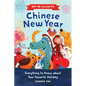 Why We Celebrate Chinese New Year: Everything to Know about Your Favorite Holiday - Hardcover