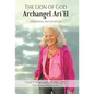 The Lion of God Archangel Ari'El: ...Personal Encounters - Hardcover