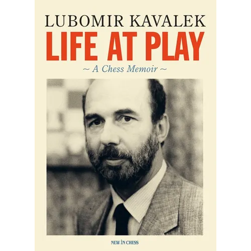 Life at Play: A Chess Memoir - Hardcover