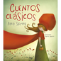 Cuentos Clásicos Para Siempre / Classic Tales - Hardcover