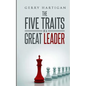 The Five Traits of a Great Leader - Paperback