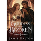 Goddess of the Broken - Hardcover