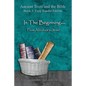 In The Beginning... From Abraham to Israel - Easy Reader Edition: Synchronizing the Bible, Enoch, Jasher, and Jubilees - Paperback