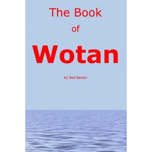 The Book Of Wotan: Handbook for The Children of Wotan - Paperback
