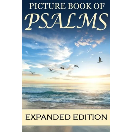 Picture Book of Psalms Expanded Edition: For Seniors with Dementia [Large Print Bible Verse Picture Books] (81 Pages) - Paperback
