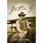 Gettin' By: Chasing the American Dream - Paperback