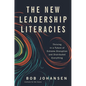 The New Leadership Literacies: Thriving in a Future of Extreme Disruption and Distributed Everything - Hardcover