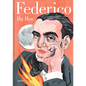 Federico: Vida de Federico García Lorca / Federico: The Life of Federico García Lorca - Hardcover