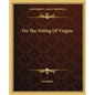 On the Veiling of Virgins - Paperback