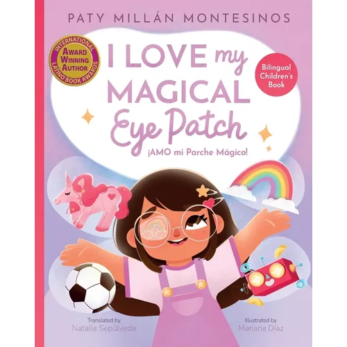 I Love My Magical Eye Patch!: Amo mi Parche Magico! - Paperback