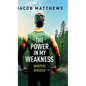 The Power in my Weakness: Whispers Revisited - Hardcover