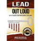 Lead Out Loud: Keys to Unlock Your Professional Excellence - Paperback