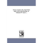 Essays, Lectures, Etc. Upon Select topics in Revealed theology. by Nathaniel W. Taylor ... - Paperback