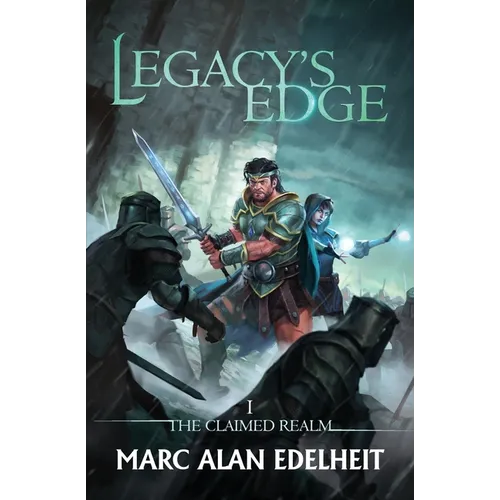 Legacy's Edge: The Claimed Realm Book 1 - Paperback