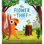 The Flower Thief - Hardcover