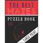 The Best 200 Mazes Puzzle Book Large print vol.2: Adult Mazes Puzzle Book. 200 Mazes Hard. Challenging Puzzle Adult. Complex Maze Books Adults. Tough - Paperback
