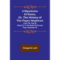 Il nipotismo di Roma, or, The History of the Popes Nephews; from the time of Sixtus IV. to the death of the last Pope, Alexander VII - Paperback