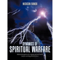 Dynamics of Spiritual Warfare: Biblical Foundations for Waging Spiritual Battles and for Arresting Demonic Forces - Paperback
