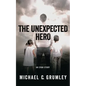 The Unexpected Hero - Paperback