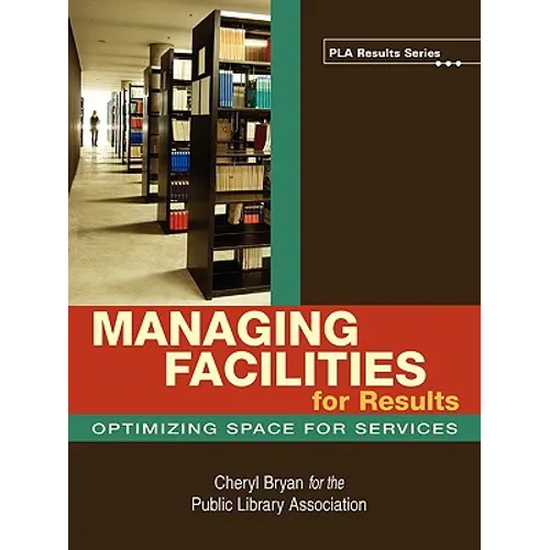 Managing Facilities for Results - Paperback