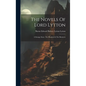The Novels Of Lord Lytton: A Strange Story. The Haunted & The Haunters - Hardcover